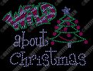 WILD ABOUT CHRISTMAS with TREE Rhinestone/Rhinestud Hot Fix Transfer